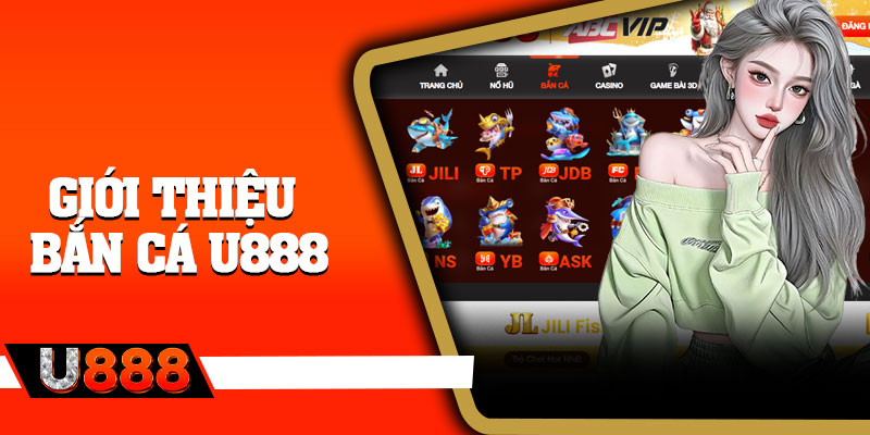 Giới thiệu bắn cá U888
