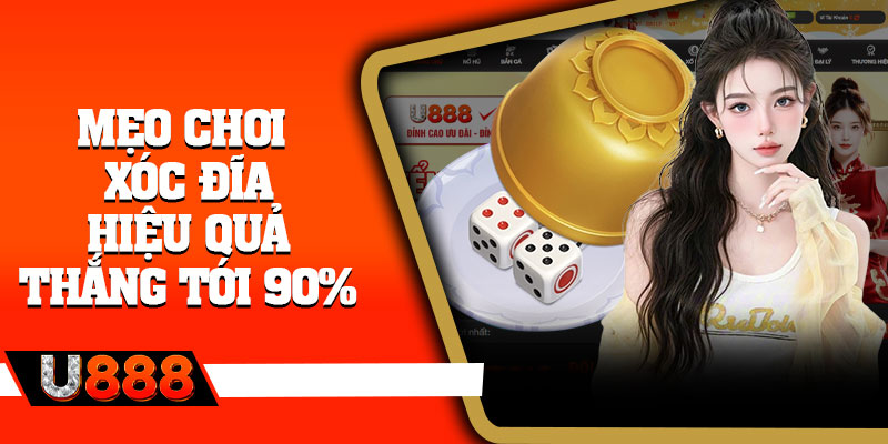 Mẹo chơi xóc đĩa hiệu quả thắng tới 90%