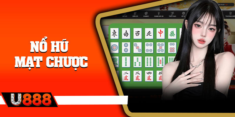 Nổ Hũ Mạt Chược